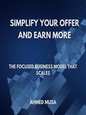 cover image of Simplify Your Offer and Earn More